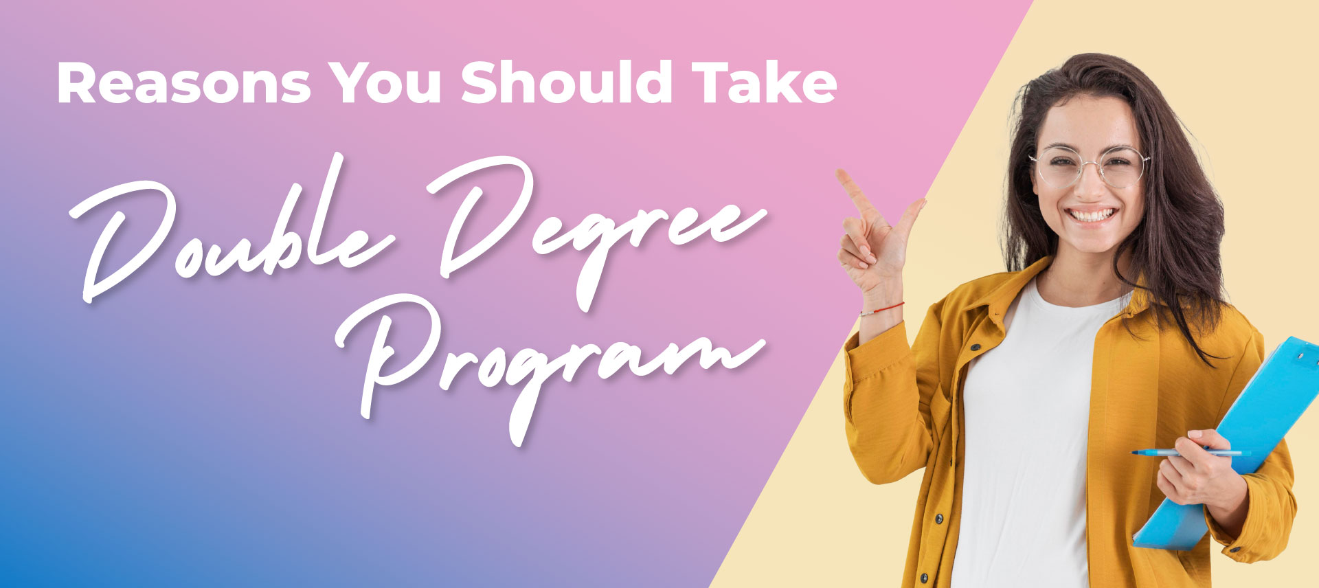 5-reasons-why-you-should-take-double-degree-program